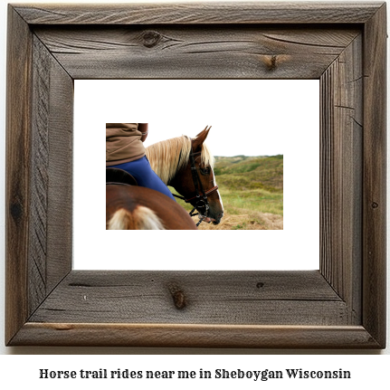 horse trail rides near me in Sheboygan, Wisconsin